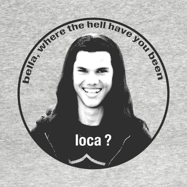 twilight jacob where the have you been loca by stargirlx